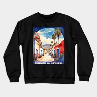 Todos Santos Baja California Sur Mexico Vintage Tourism Travel Crewneck Sweatshirt